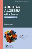 Algèbre abstraite : Un premier cours - Abstract Algebra: A First Course