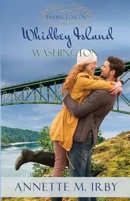 Trouver l'amour sur l'île de Whidbey, Washington - Finding Love on Whidbey Island, Washington