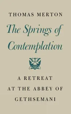 Les sources de la contemplation - Springs of Contemplation