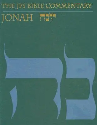 Le commentaire biblique JPS : Jonas - The JPS Bible Commentary: Jonah