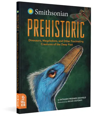 Préhistoire : Dinosaures, mégalodons et autres créatures fascinantes du passé profond - Prehistoric: Dinosaurs, Megalodons, and Other Fascinating Creatures of the Deep Past