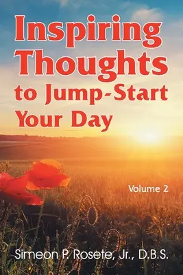 Des pensées inspirantes pour démarrer votre journée : Vol. 2 - Inspiring Thoughts to Jump-Start Your Day: Vol. 2
