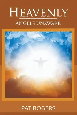 Paradisiaque : Les anges inconscients - Heavenly: Angels Unaware