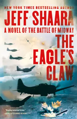 La griffe de l'aigle : Un roman sur la bataille de Midway - The Eagle's Claw: A Novel of the Battle of Midway