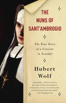 Les religieuses de Sant'ambrogio : l'histoire vraie d'un couvent en proie au scandale - The Nuns of Sant'ambrogio: The True Story of a Convent in Scandal