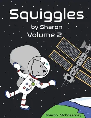 Squiggles de Sharon : Volume 2 - Squiggles by Sharon: Volume 2