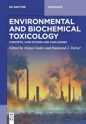 Toxicologie environnementale et biochimique - Environmental and Biochemical Toxicology