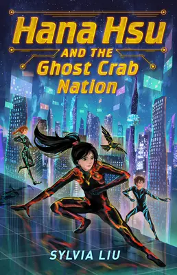 Hana Hsu et la nation des crabes fantômes - Hana Hsu and the Ghost Crab Nation