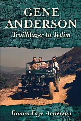 Gene Anderson : Du pionnier au Tedim - Gene Anderson: Trailblazer to Tedim
