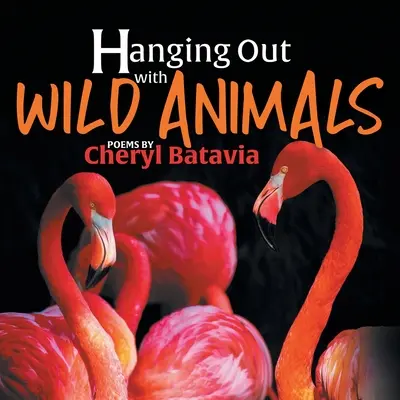 Les animaux sauvages - Premier livre - Hanging Out with Wild Animals - Book One