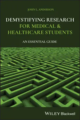 Démystifier la recherche pour les étudiants en médecine et en soins de santé : Un guide essentiel - Demystifying Research for Medical and Healthcare Students: An Essential Guide