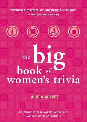 Big Book of Women's Trivia (en anglais) - Big Book of Women's Trivia
