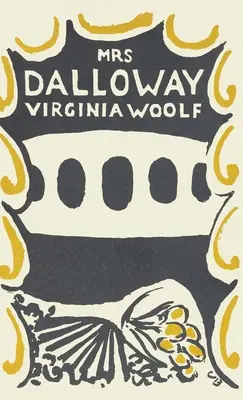 Mrs. Dalloway : La version originale de 1925 - Mrs. Dalloway: The Original 1925 Version