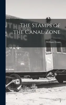 Les timbres de la zone du canal - The Stamps of the Canal Zone