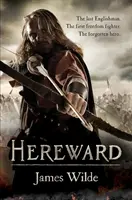 Hereward (The Hereward Chronicles : book 1) - Un roman d'aventures normandes captivant et plein d'action... - Hereward (The Hereward Chronicles: book 1) - A gripping and action-packed novel of Norman adventure...