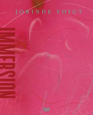 Jorinde Voigt : Immersion - Jorinde Voigt: Immersion