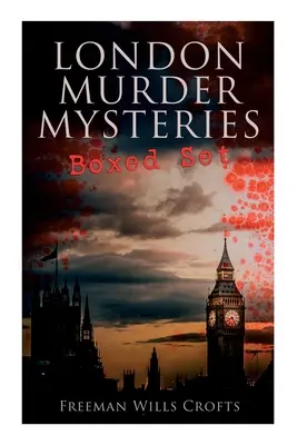 London Murder Mysteries - Coffret : The Cask, The Ponson Case & The Pit-Prop Syndicate - London Murder Mysteries - Boxed Set: The Cask, The Ponson Case & The Pit-Prop Syndicate