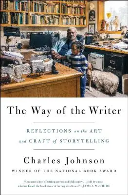 La voie de l'écrivain : Réflexions sur l'art et la manière de raconter des histoires - The Way of the Writer: Reflections on the Art and Craft of Storytelling