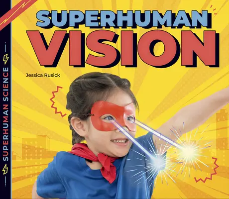 Vision surhumaine - Superhuman Vision