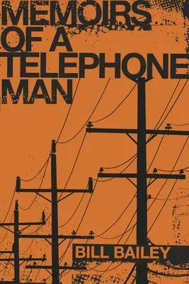 Mémoires d'un homme au téléphone - Memoirs of a Telephone Man