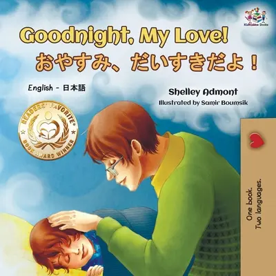 Bonne nuit, mon amour ! (Livre bilingue anglais-japonais) - Goodnight, My Love! (English Japanese Bilingual Book)