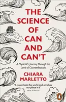 Science of Can and Can't - Le voyage d'un physicien au pays des contrefactuels - Science of Can and Can't - A Physicist's Journey Through the Land of Counterfactuals