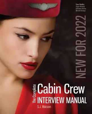 Le manuel complet d'entretien avec le personnel de cabine - The Complete Cabin Crew Interview Manual