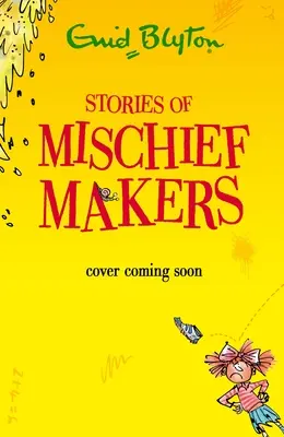 Histoires de faiseurs d'espièglerie - Stories of Mischief Makers