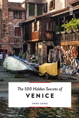 Les 500 secrets cachés de Venise révisés et mis à jour - The 500 Hidden Secrets of Venice Revised and Updated