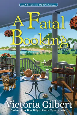 Une réservation fatale : Mystère de la bibliothèque de Blue Ridge - A Fatal Booking: A Booklover's B&b Mystery