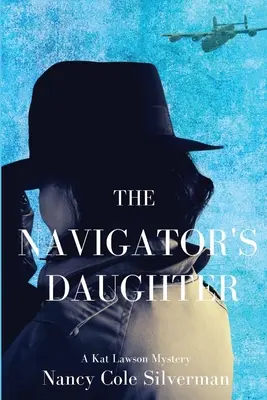 La fille du navigateur : Un mystère de Kat Lawson - The Navigator's Daughter: A Kat Lawson Mystery