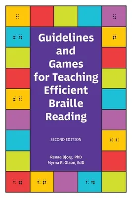 Lignes directrices et jeux pour l'enseignement d'une lecture efficace du braille - Guidelines and Games for Teaching Efficient Braille Reading