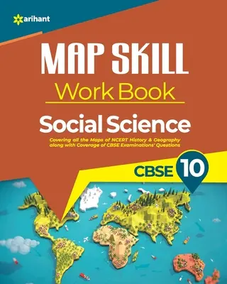 Livre de travail sur les compétences cartographiques CBSE 10e - Map Skill Work Book CBSE 10th