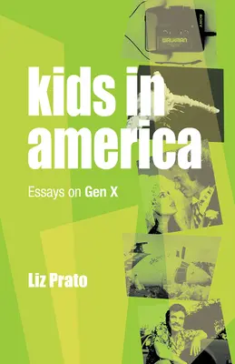 Les enfants d'Amérique : Le bilan de la génération X - Kids in America: A Gen X Reckoning