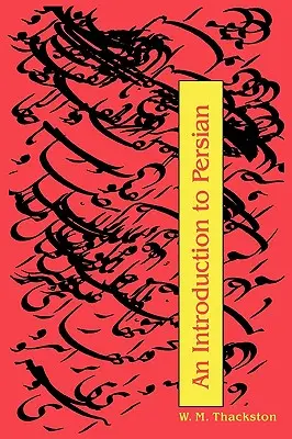 Introduction au persan (3e édition) - An Introduction to Persian (3rd Edition)