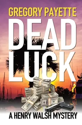 La chance des morts - Dead Luck