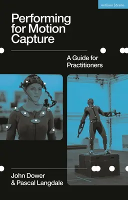 Performing for Motion Capture : Un guide pour les praticiens - Performing for Motion Capture: A Guide for Practitioners