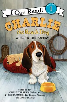 Charlie le chien du ranch : Où est le bacon ? - Charlie the Ranch Dog: Where's the Bacon?