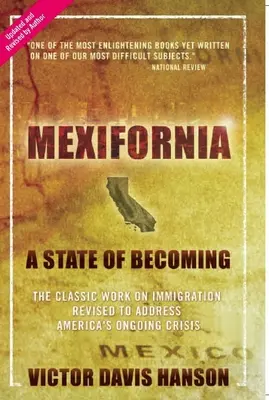 La Californie : Un état en devenir - Mexifornia: A State of Becoming