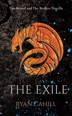 L'Exil : L'Exil : La Novella de L'Enchaîné et du Brisé - The Exile: The Bound and The Broken Novella