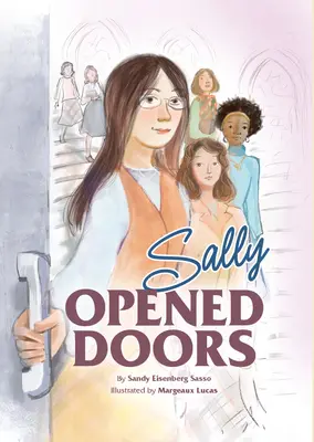 Sally a ouvert des portes : L'histoire de la première femme rabbin - Sally Opened Doors: The Story of the First Woman Rabbi