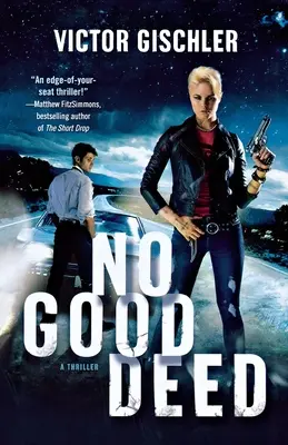 Pas de bonne action : Un thriller - No Good Deed: A Thriller