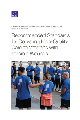 Normes recommandées pour la prestation de soins de haute qualité aux vétérans souffrant de blessures invisibles - Recommended Standards for Delivering High-Quality Care to Veterans with Invisible Wounds