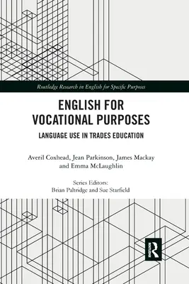 L'anglais à des fins professionnelles : L'utilisation des langues dans l'enseignement des métiers - English for Vocational Purposes: Language Use in Trades Education