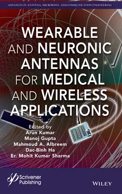 Antennes portables et neuroniques pour applications médicales et sans fil - Wearable and Neuronic Antennas for Medical and Wireless Applications