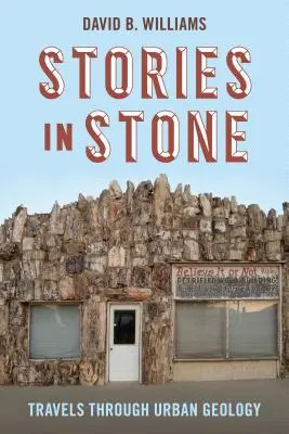 Histoires en pierre : Voyages à travers la géologie urbaine - Stories in Stone: Travels Through Urban Geology