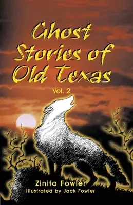 Histoires de fantômes du vieux Texas Vol. 2 - Ghost Stories of Old Texas Vol. 2