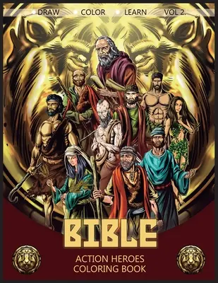 Bible Action Heroes Vol. 2 : Livre à colorier - Bible Action Heroes Vol. 2: Coloring Book