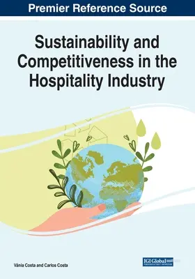 Durabilité et compétitivité dans l'industrie hôtelière - Sustainability and Competitiveness in the Hospitality Industry