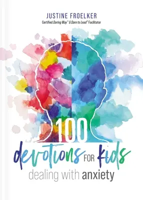 100 Devotions pour les enfants face à l'anxiété - 100 Devotions for Kids Dealing with Anxiety